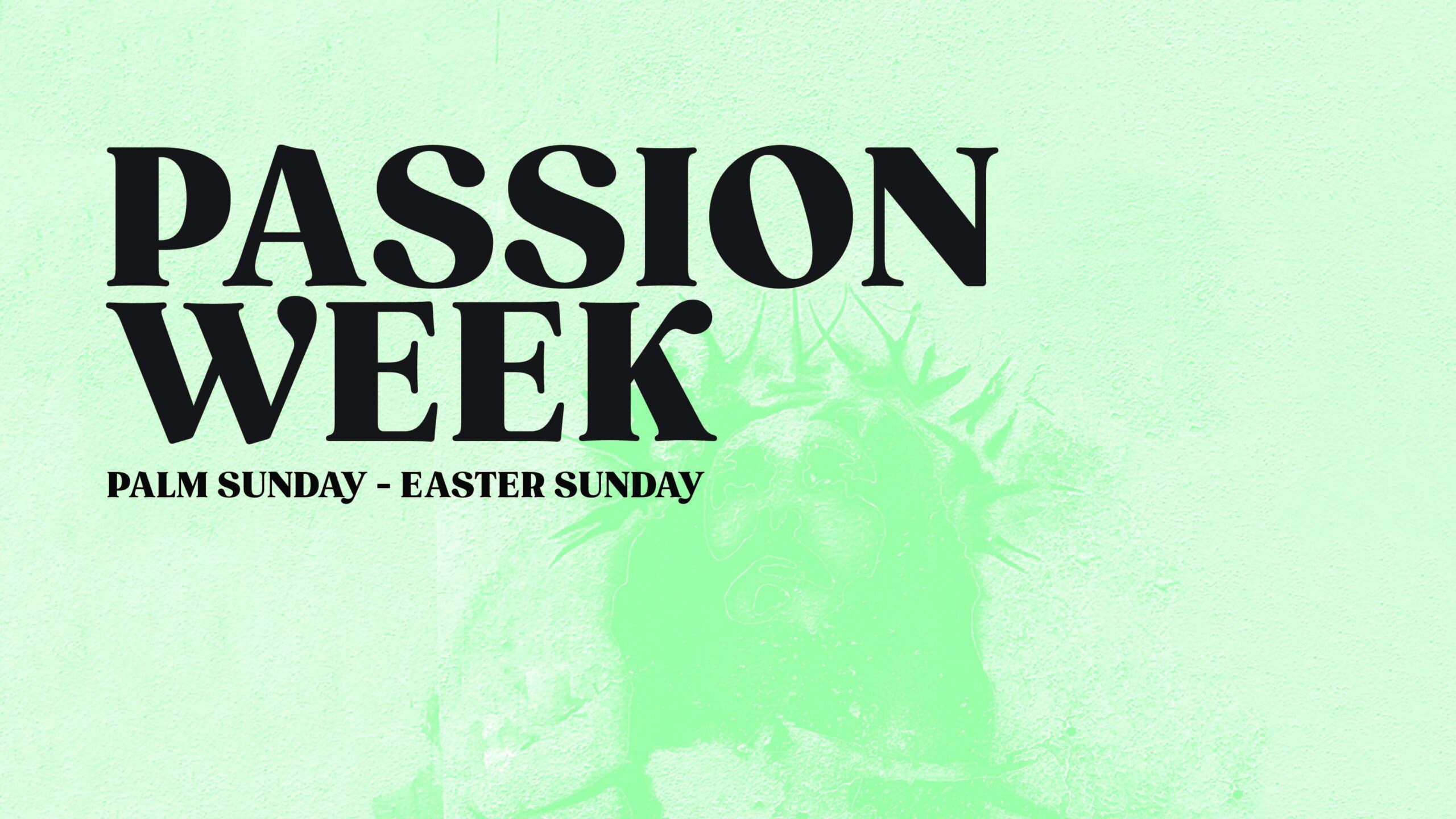 Passion Week Calvary Baptist Church